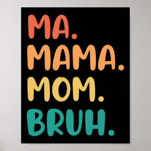 Póster Mama Mom Bruh Día de la Madre Divertido Vintage Pa