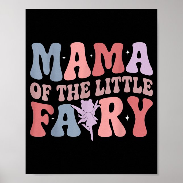 Póster Mama Of The Little Fairy First Birthday Girl Famil (Frente)