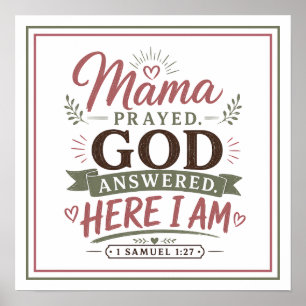 Póster Mamá oró, Dios respondió, aquí estoy cita cristian