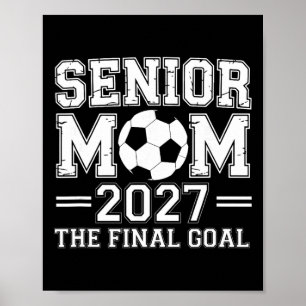 Póster Mamá Senior 2027 El Objetivo Final Fútbol