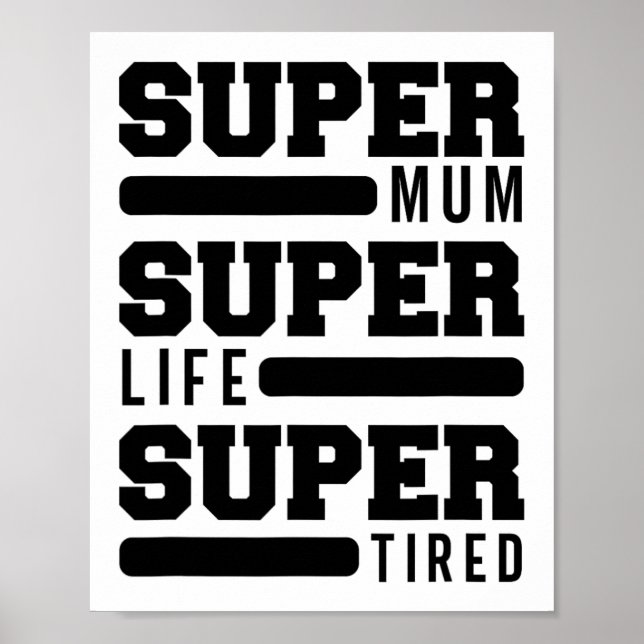 Póster Mamá Super Life Super Cansado Funny Día de la Madr (Frente)