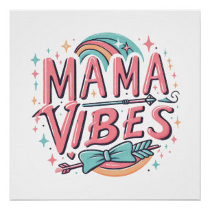 Póster Mama Vibes