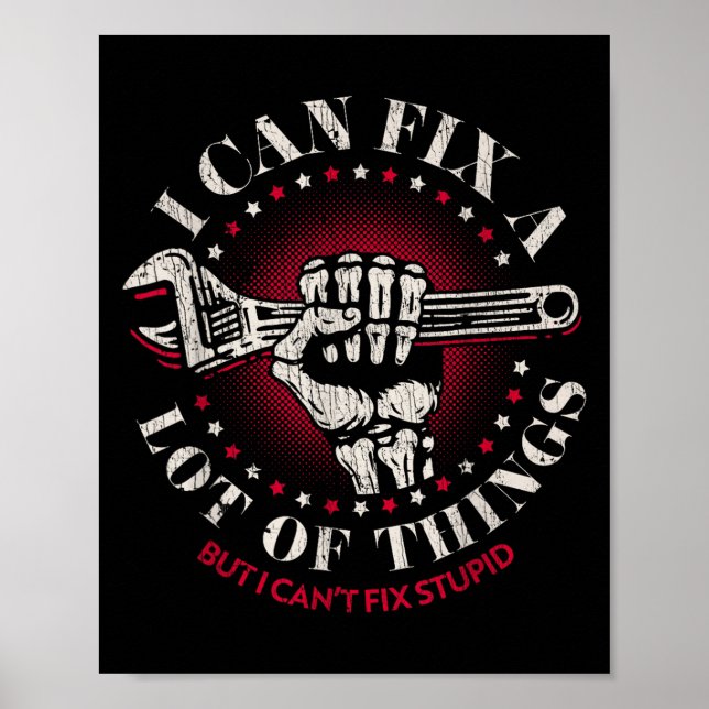 Póster Man Mechanic I Can Fix A Lot Of Things But Can't F (Frente)