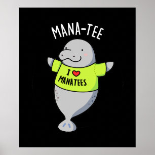 Póster Manatee Funny Animal Pun Dark BG