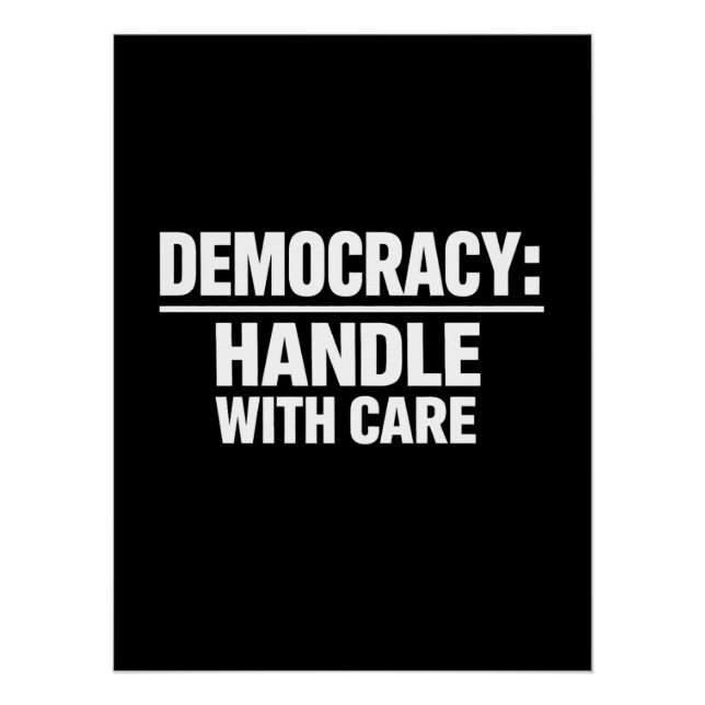 Póster Manejar la democracia con cuidado (Anverso)