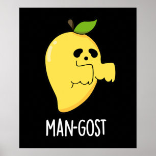 Póster Mango Ghost Pun Dark BG - Hombre gosta Gracioso Ha