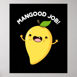 Póster Mangood Job Funny Mango Fruit Pun Dark BG