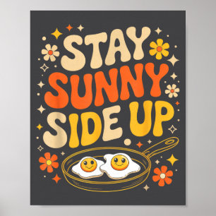 Póster Mantén el lado soleado divertido huevo desayuno se