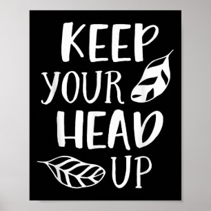 Póster Mantén la cabeza en posición motivadora Inspirador