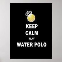 Mantén la calma Play Water Polo Poster - Negro