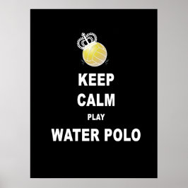 Póster Mantén la calma Play Water Polo Poster - Negro