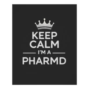 Póster Mantén la Calma Soy un PharmD Divertido Farmacia