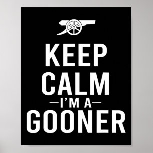 Póster Mantén la calma, soy una camiseta de Gooner