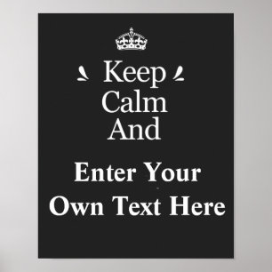 Póster Mantén la Calma y Añade tu Texto Personaliza