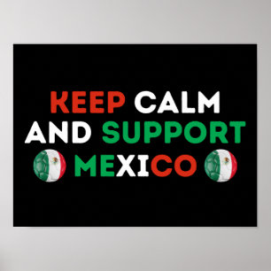 Póster Mantén la calma y apoya al fútbol de México