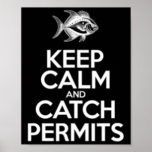 Póster Mantén la Calma y Atrapa Peces - Permiso de Pesca 