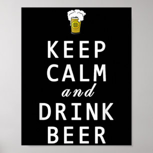 Póster Mantén La Calma Y Bebe Cerveza Graciosa Camiseta