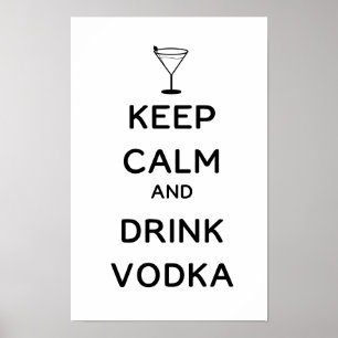 Póster Mantén la Calma y Bebe Vodka