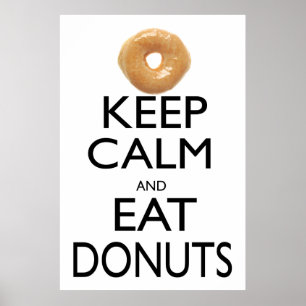 Póster Mantén la calma y come donuts