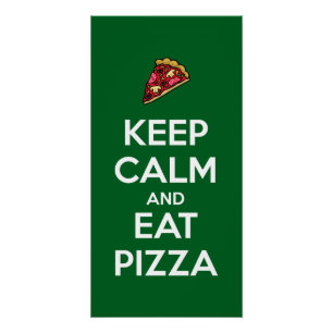 Póster Mantén la Calma y Come Pizza 2