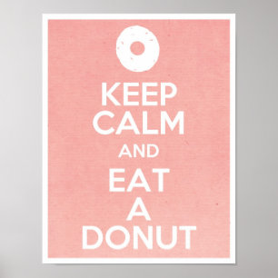 Póster Mantén la calma y come un donut