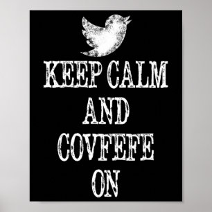 Póster Mantén la calma y Covfefe en Camiseta de la public