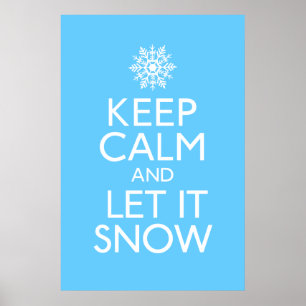 Póster Mantén la calma y deja que nieve Poster