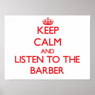 Póster Mantén la calma y escucha el barbero