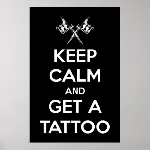 Póster Mantén la calma y hazte un tatuaje
