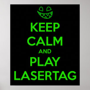 PÓSTER MANTÉN LA CALMA Y JUEGA LASER TAG