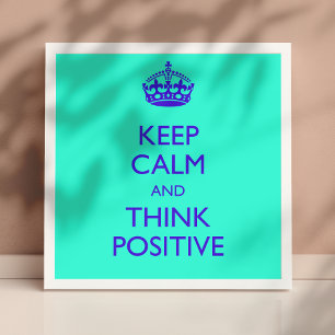 PÓSTER MANTÉN LA CALMA Y PIENSA POSITIVO