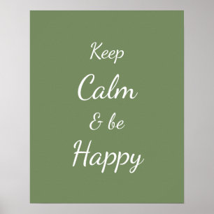 Póster Mantén la Calma y Sé Feliz Verde Salvia