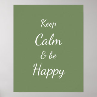 Póster Mantén la Calma y Sé Feliz Verde Salvia