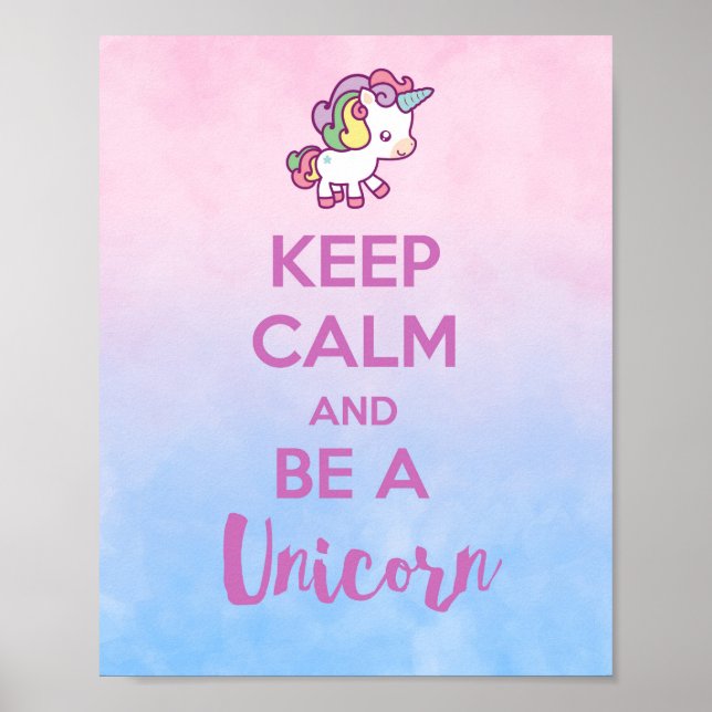 Póster Mantén la Calma y Sé un Unicornio - Cute Rainbow O (Frente)