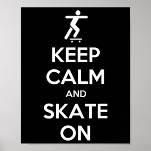 Póster Mantén la calma y sigue patinando en monopatín Pat