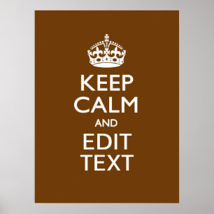 Póster Mantén la calma y tu texto en marrón