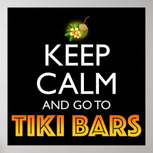 Póster Mantén la Calma y Ve a Bares Tiki