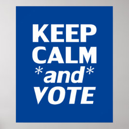 Póster "Mantén la calma y vota" blanco, azul