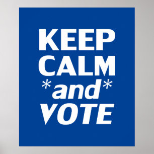 Póster "Mantén la calma y vota" blanco, azul