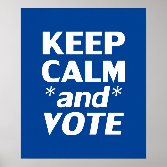 Póster "Mantén la calma y vota" blanco, azul (Frente)