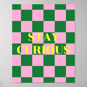 Póster Mantén la curiosidad, cita verde, rosa y amarilla