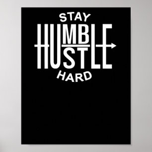 Póster Mantén la Humildad, Trabaja Duro - Inspirador - Gr