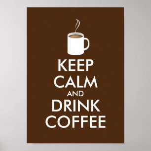 Póster MANTENER CALMA Y BEBER CAFÉ - taza de café