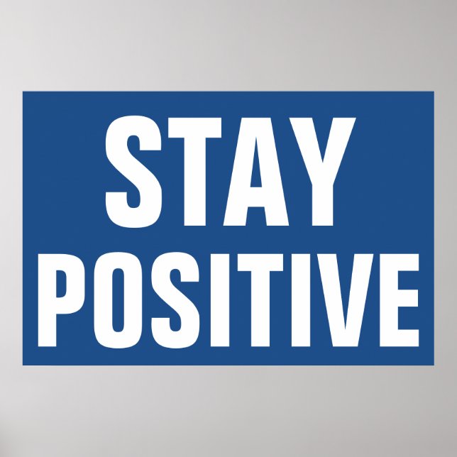 Póster Mantener el blanco azul motivacional positivo (Frente)