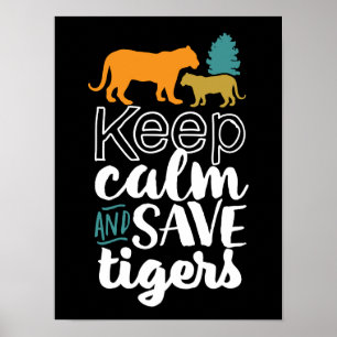Póster Mantener la calma Salvar a los tigres como salvavi