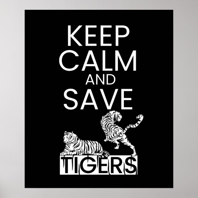 Póster Mantener la calma Salvar a los Tigres Protección d (Frente)