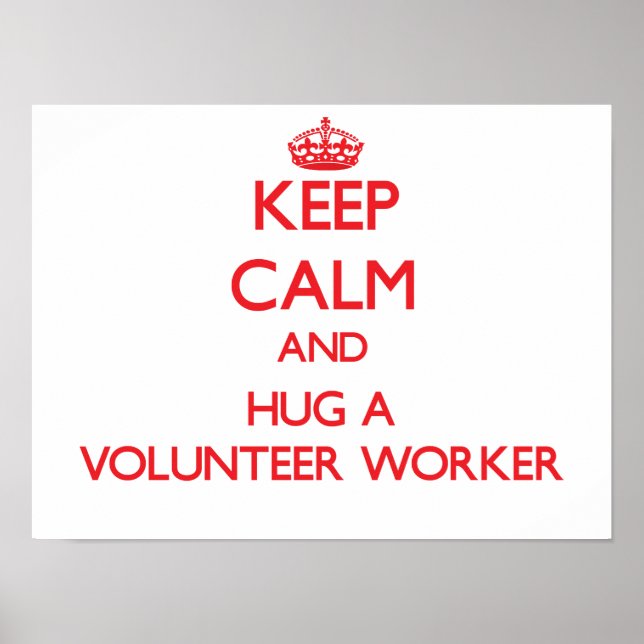 Póster Mantener la calma y abrazar a un trabajador volunt (Frente)