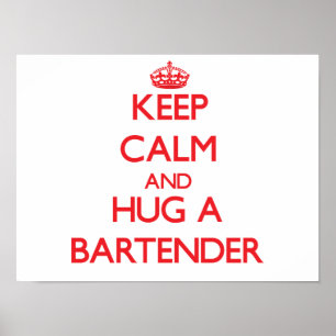 Póster Mantener la calma y abrazar un barman
