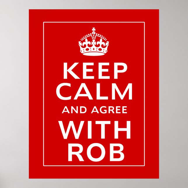 Póster Mantener La Calma Y Aceptar Rob (Frente)