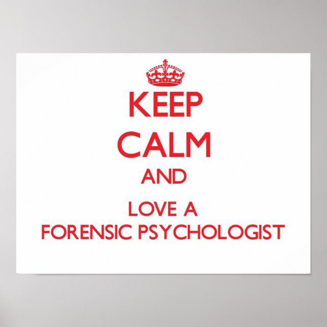 Póster Mantener la calma y amar a un psicólogo forense (Frente)